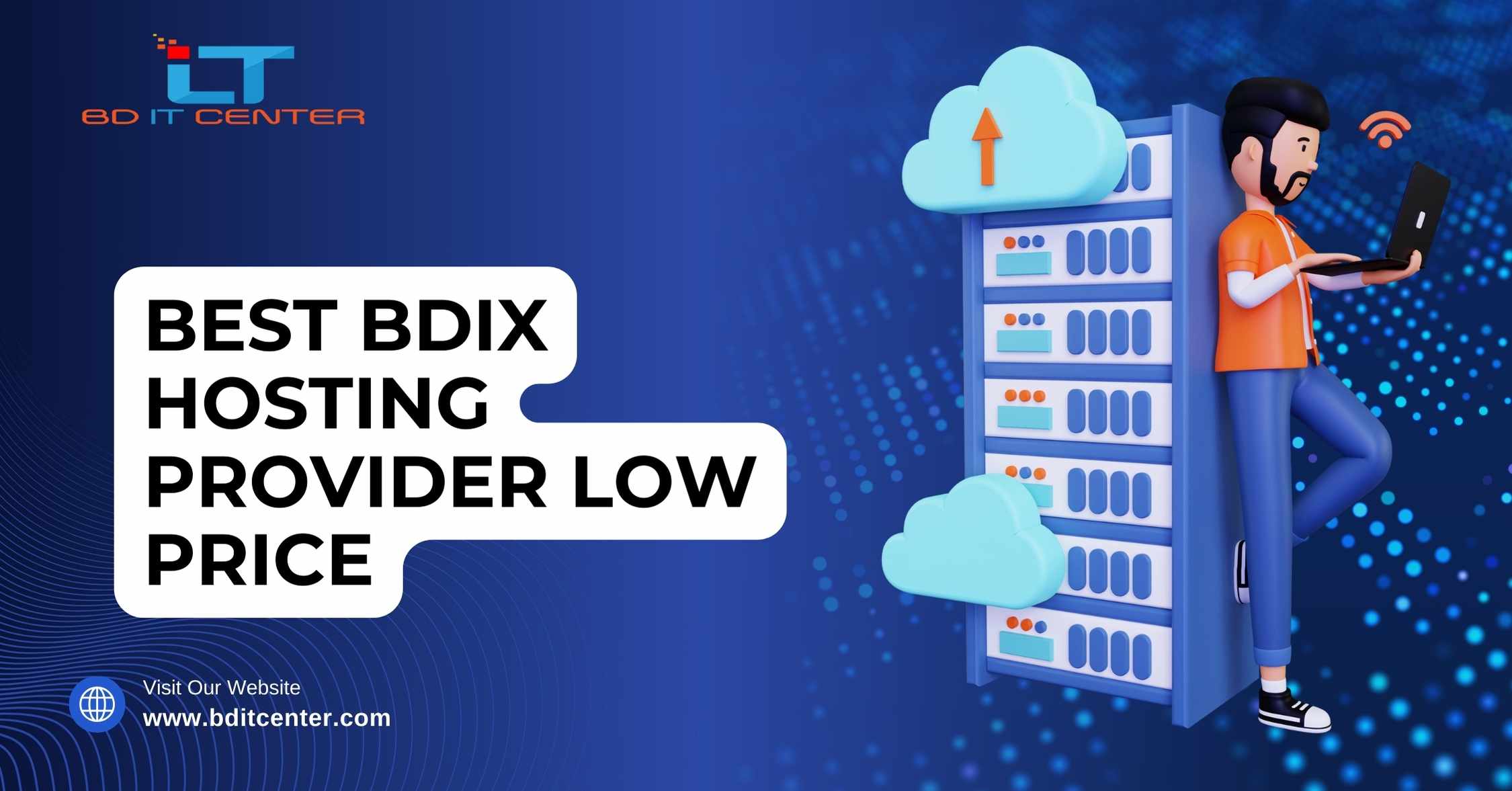 Best BDIX Hosting Provider Low Price in Bangladesh | BD IT CENTER