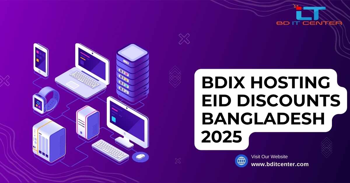 BDIX Hosting Eid Discounts Bangladesh 2025 - Best Deals from BD IT CENTER