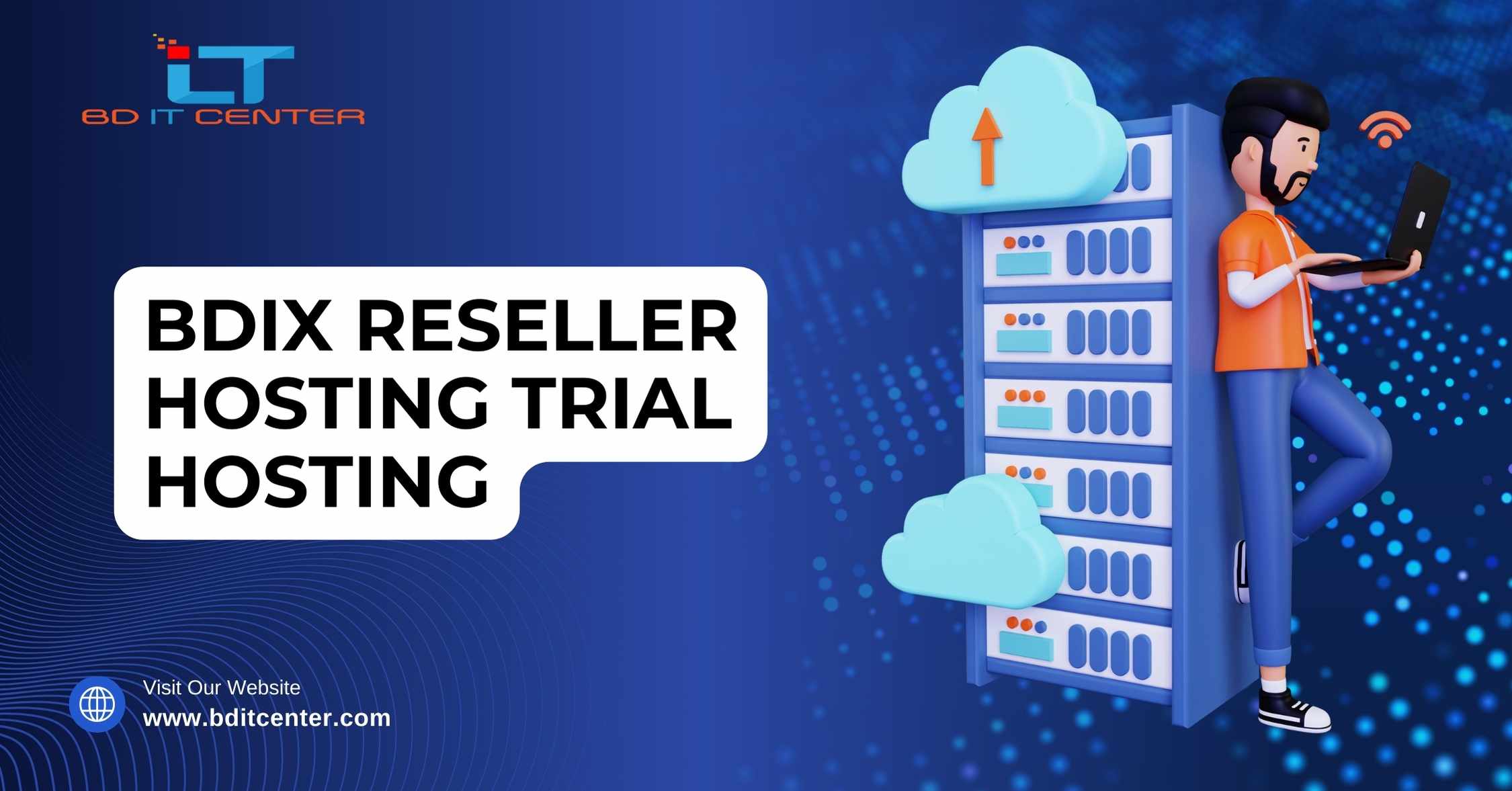 BDIX Reseller Hosting Trial Hosting in Bangladesh – Free Trial by BD IT CENTER | Best BDIX Hosting Provider