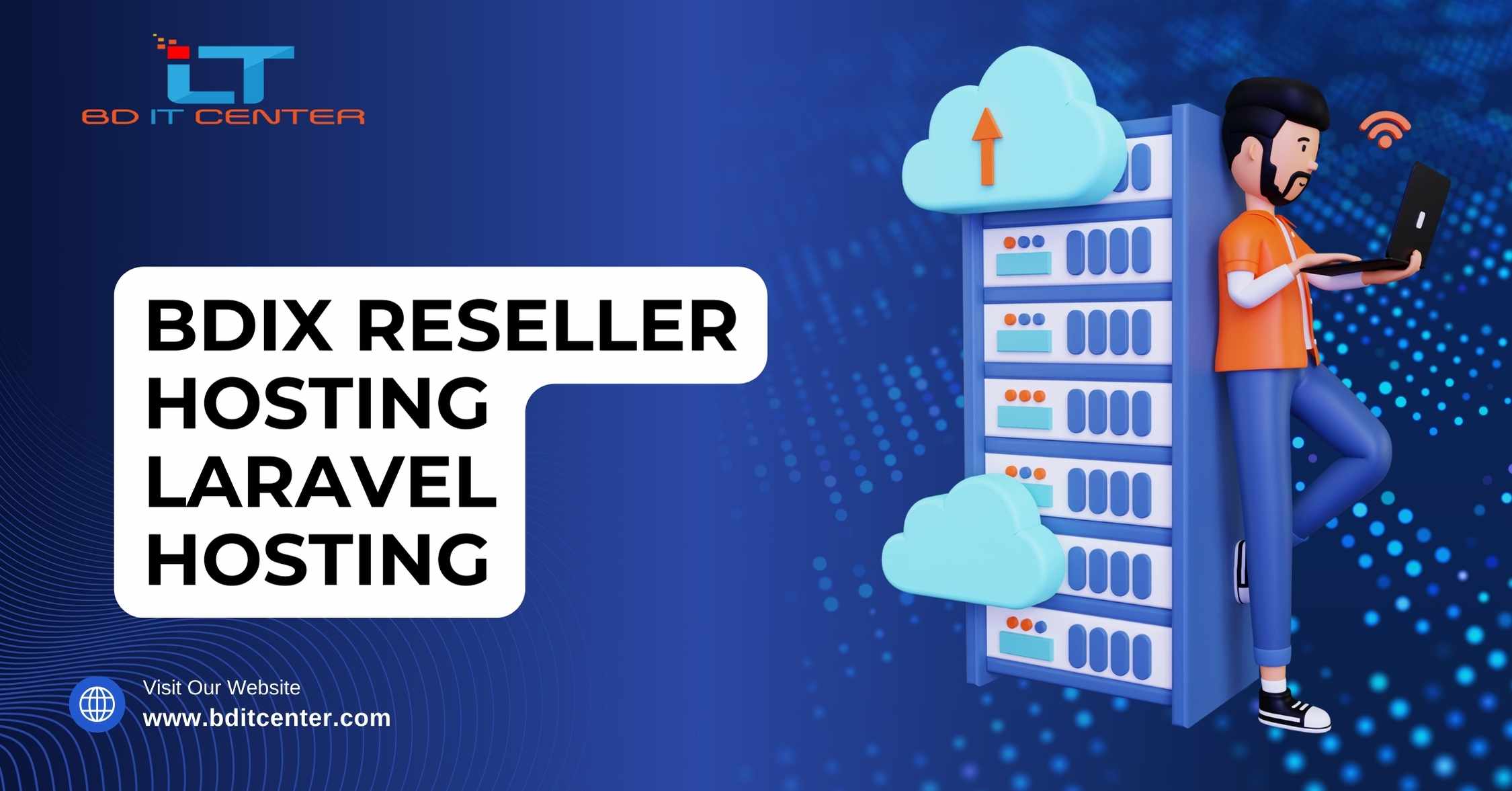 BDIX Reseller Hosting Laravel Hosting Bangladesh | Best BDIX Provider - BD IT CENTER