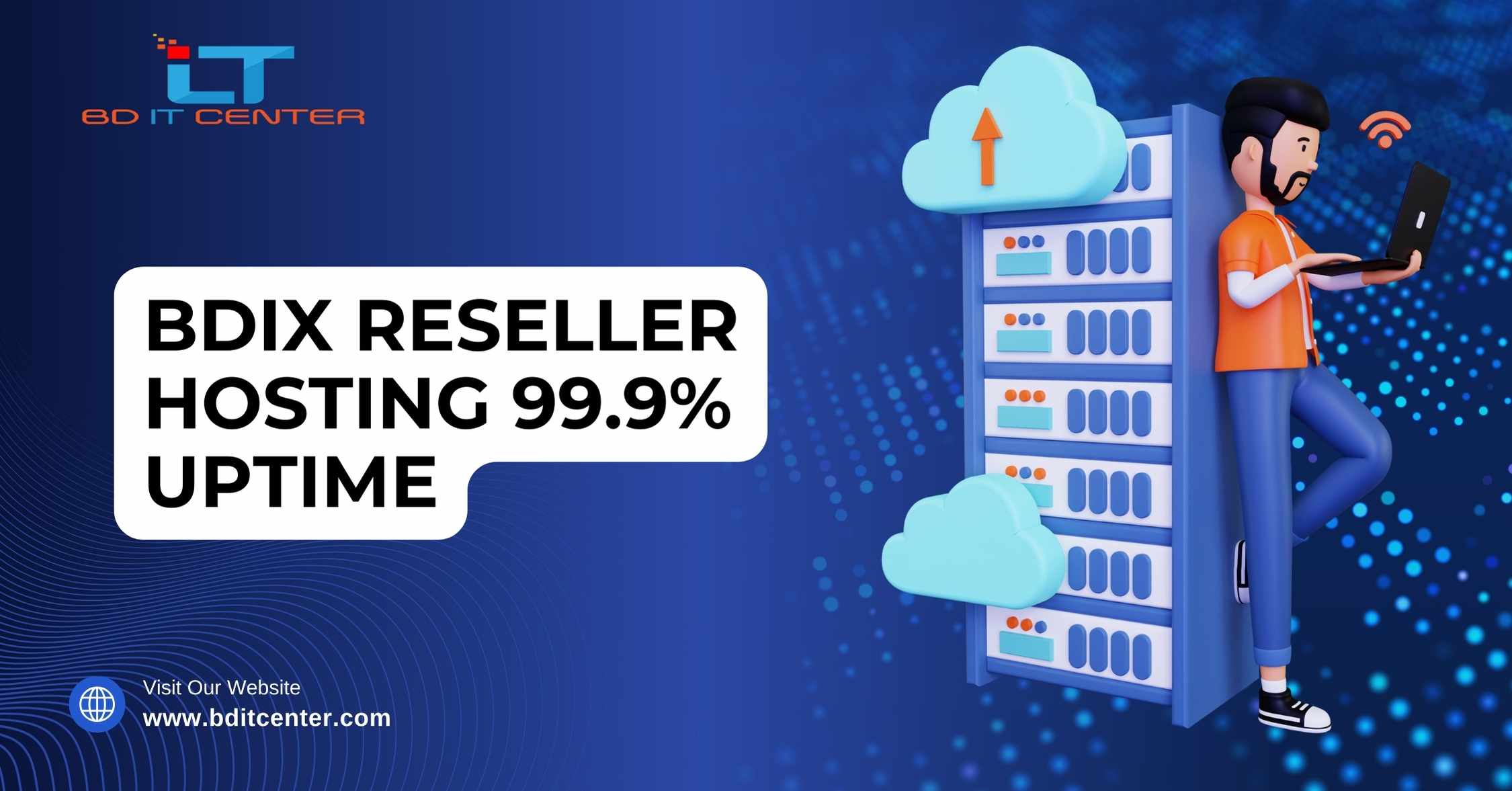 BDIX Reseller Hosting 99.9% Uptime – Best BDIX Hosting in Bangladesh | BD IT CENTER