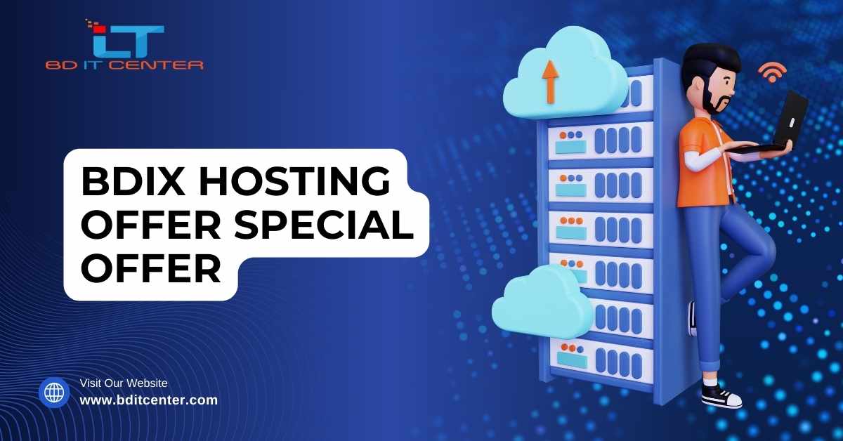 BDIX Hosting Offer Special Offer 2025 – Best BDIX Hosting Deals by BD IT CENTER