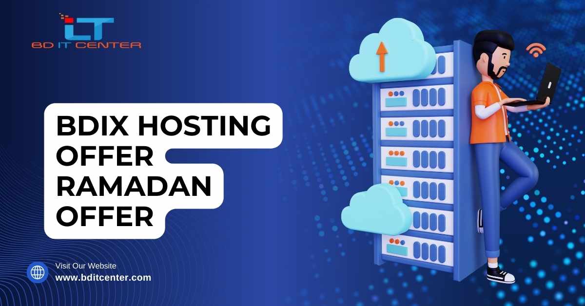 BDIX Hosting Ramadan Offer 2025 | BD IT CENTER Best BDIX Hosting Provider Bangladesh