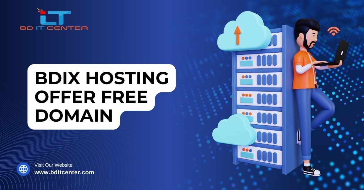 BDIX Hosting Offer Free Domain – Best Hosting & Free Domain in Bangladesh | BD IT CENTER