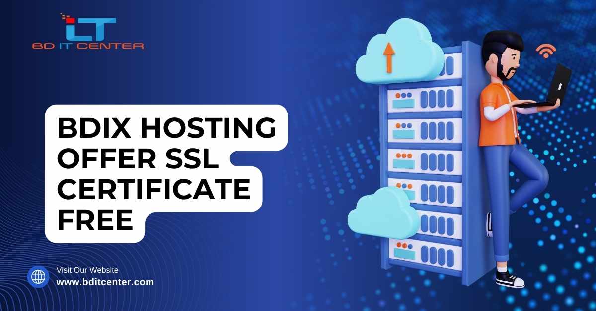 BDIX Hosting Offer SSL Certificate Free | BD IT CENTER - Best BDIX Hosting in Bangladesh