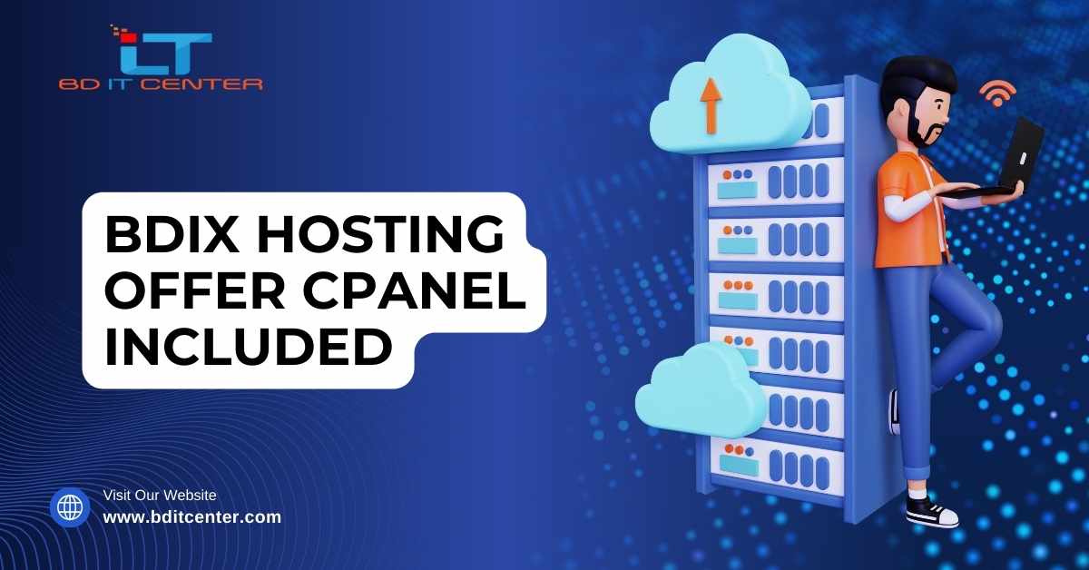 BDIX Hosting Offer cPanel Included | Best BDIX Hosting in Bangladesh - BD IT CENTER