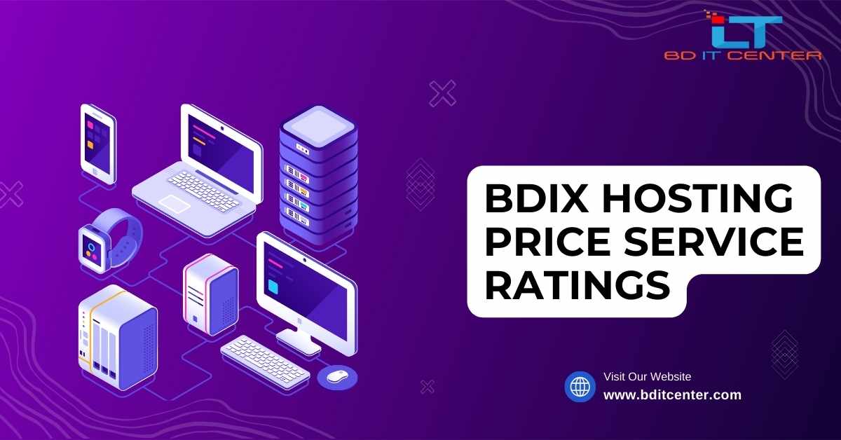 BDIX Hosting Price & Service Ratings in Bangladesh | Best BDIX Hosting by BD IT CENTER
