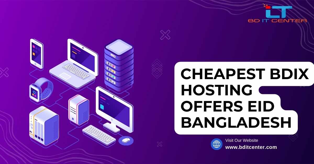 Cheapest BDIX Hosting Offers Eid Bangladesh | Best BDIX Hosting by BD IT CENTER