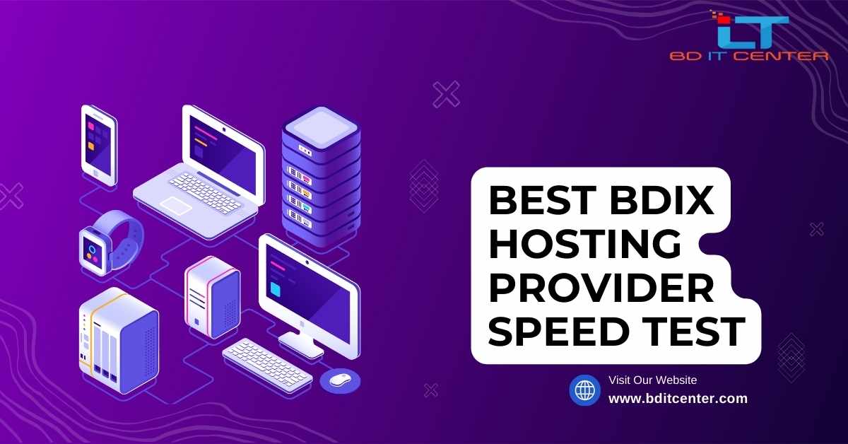 Best BDIX Hosting Provider Speed Test in Bangladesh | BD IT CENTER Review 2025