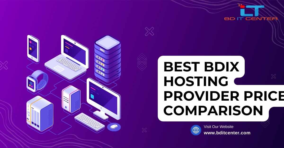 Best BDIX Hosting Provider Price Comparison in Bangladesh | BD IT CENTER