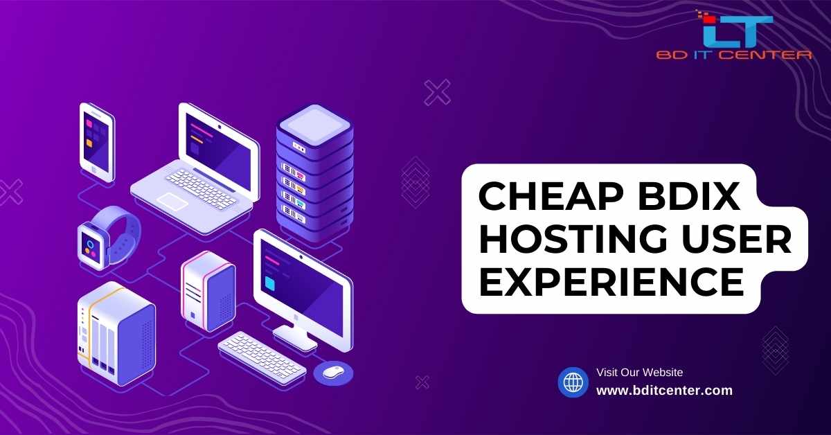 Cheap BDIX Hosting User Experience in Bangladesh – BD IT CENTER Review