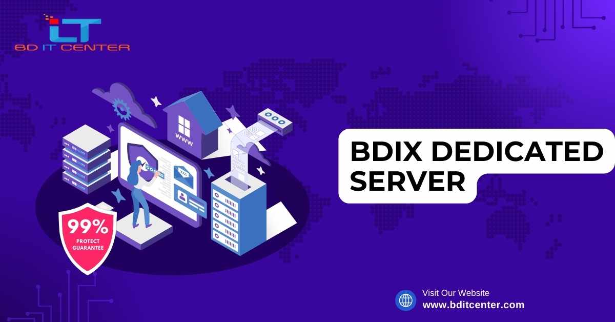 BDIX Dedicated Server: Bangladesh এর সেরা ডেডিকেটেড সার্ভার সেবা | BD IT CENTER