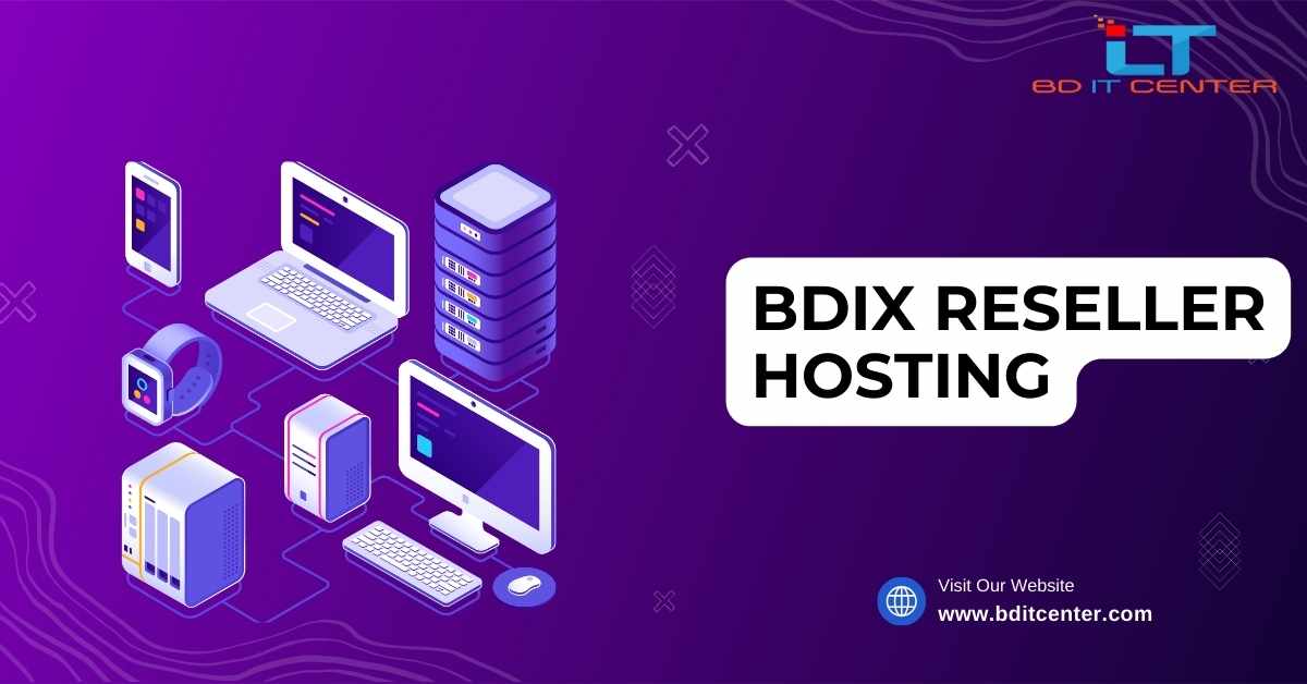 BDIX Reseller Hosting in Bangladesh - Best BDIX Hosting Provider | BD IT CENTER