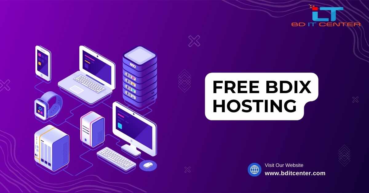 Free BDIX Hosting in Bangladesh - Best Free BDIX Hosting Provider | BD IT CENTER
