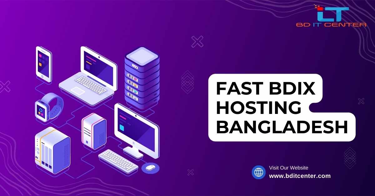 Fast BDIX Hosting Bangladesh - Best High-Speed BDIX Hosting by BD IT CENTER