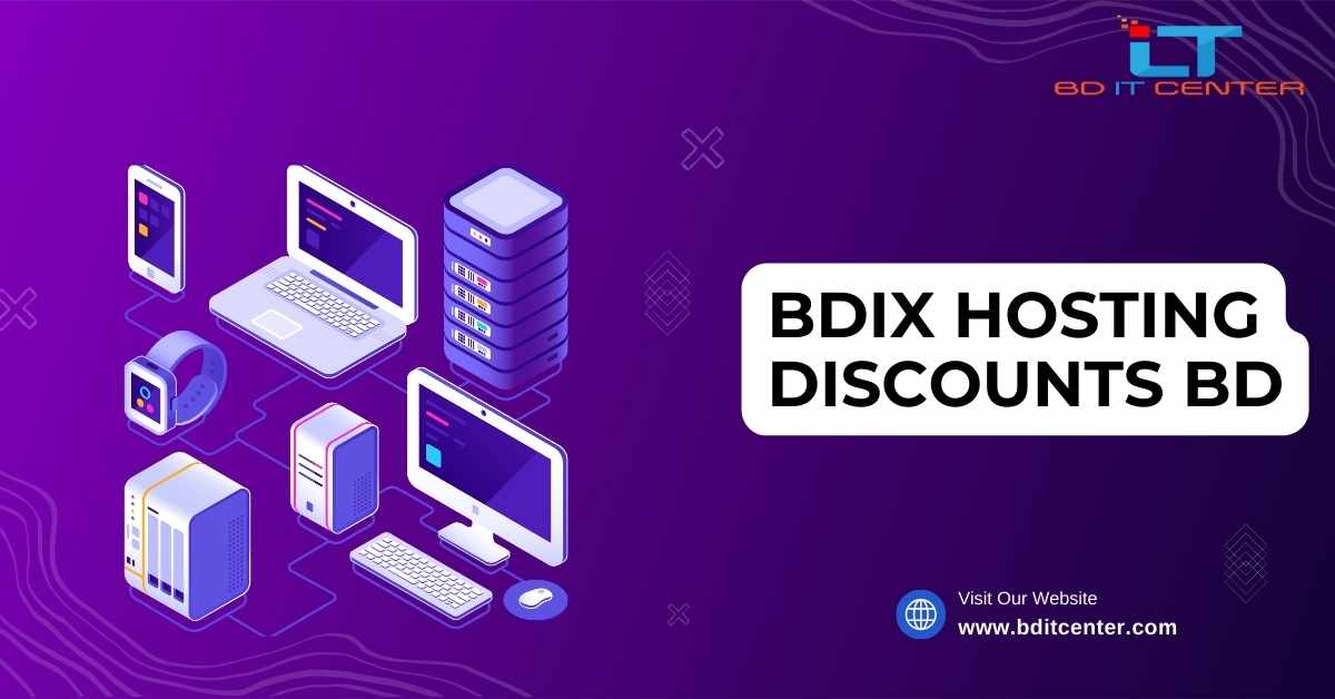 BDIX Hosting Discounts BD | Affordable BDIX Hosting with BD IT CENTER