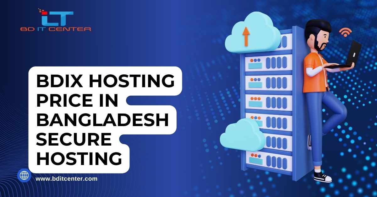BDIX Hosting Price in Bangladesh Secure Hosting | Best Secure BDIX Hosting Provider BD IT CENTER
