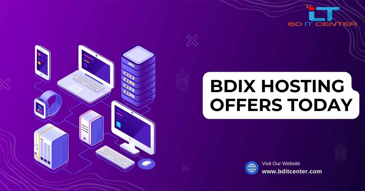 BDIX Hosting Offers Today | Best BDIX Hosting Deals in Bangladesh - BD IT CENTER