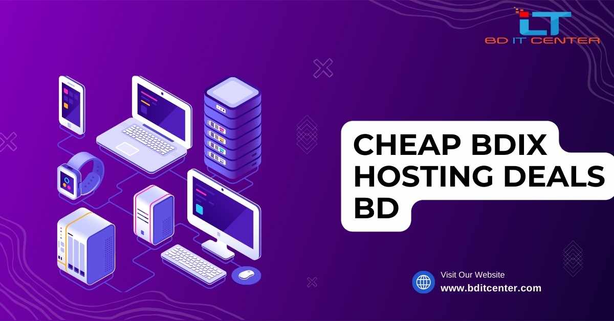 Cheap BDIX Hosting Deals BD - Affordable & Reliable BDIX Hosting by BD IT CENTER