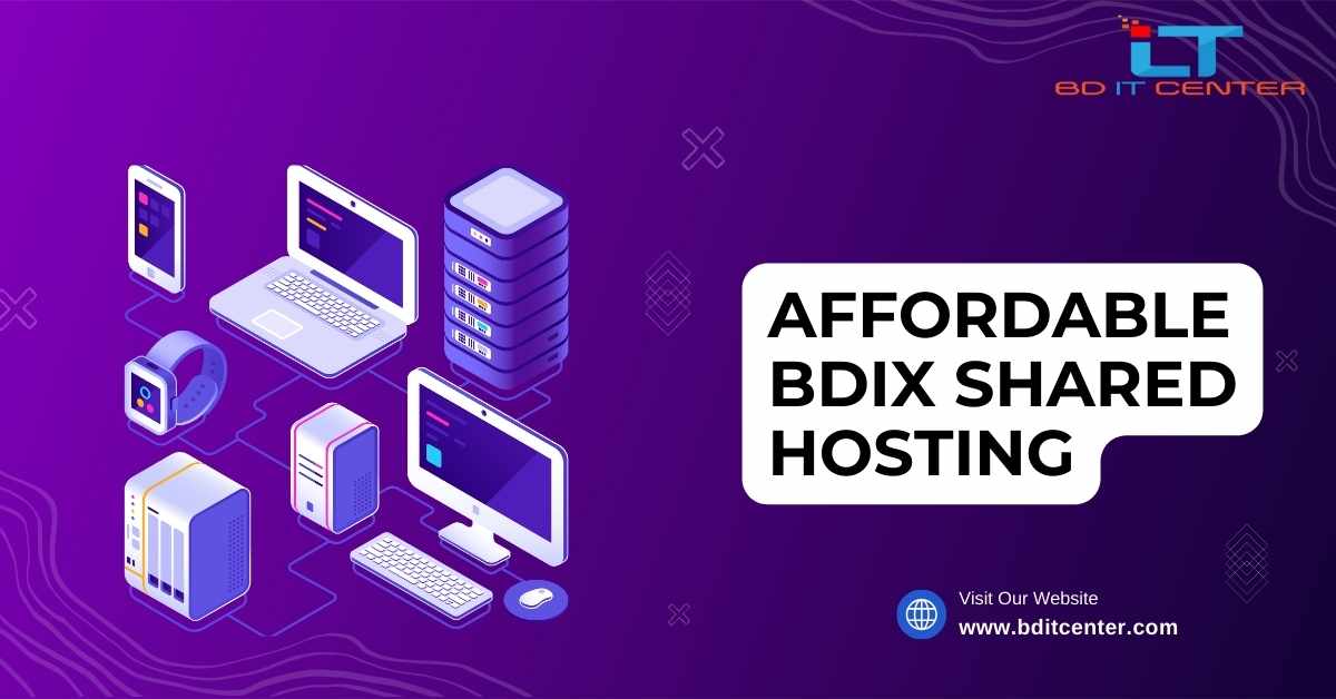 Affordable BDIX Shared Hosting in Bangladesh | Best BDIX Hosting by BD IT CENTER