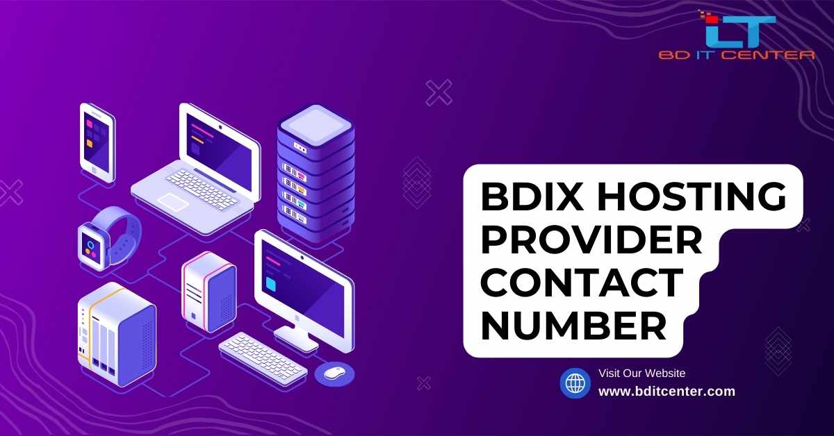 BDIX Hosting Provider Contact Number | Best BDIX Hosting in Bangladesh - BD IT CENTER