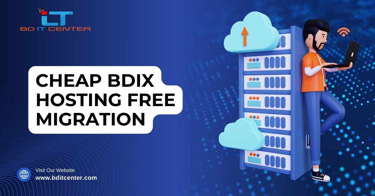 Cheap BDIX Hosting with Free Migration in Bangladesh | BD IT CENTER