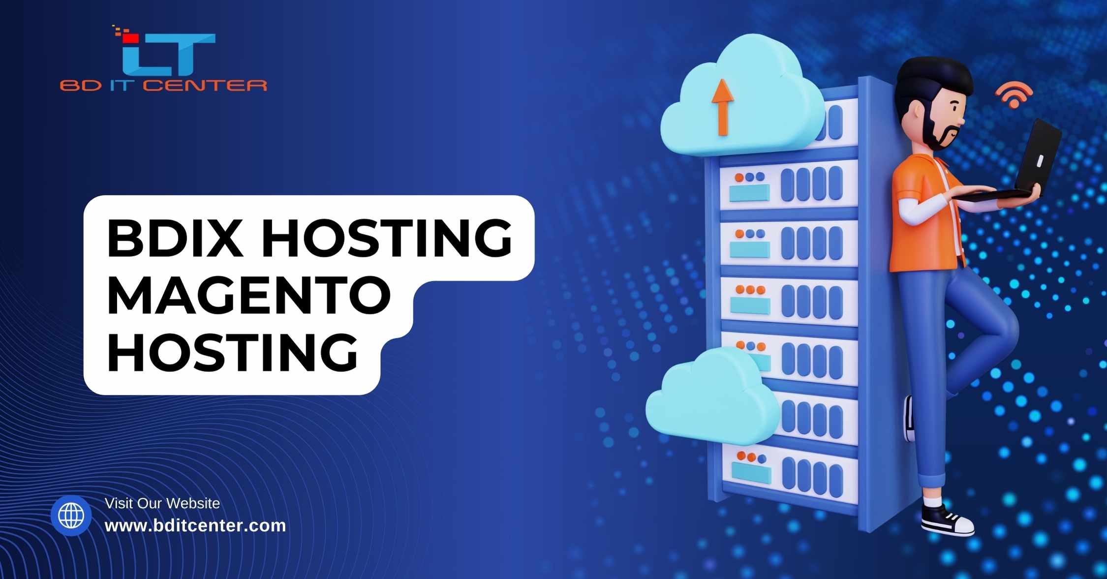 BDIX Hosting Magento Hosting: Best Solution in Bangladesh by BD IT CENTER
