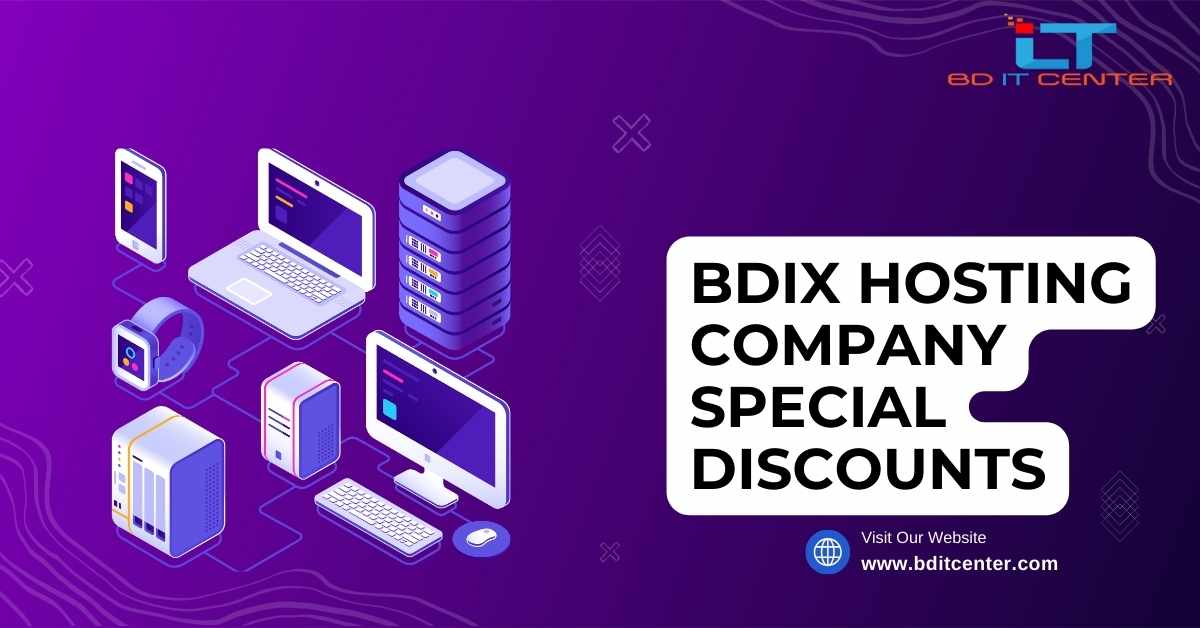 BDIX Hosting Company Special Discounts in Bangladesh | BD IT CENTER