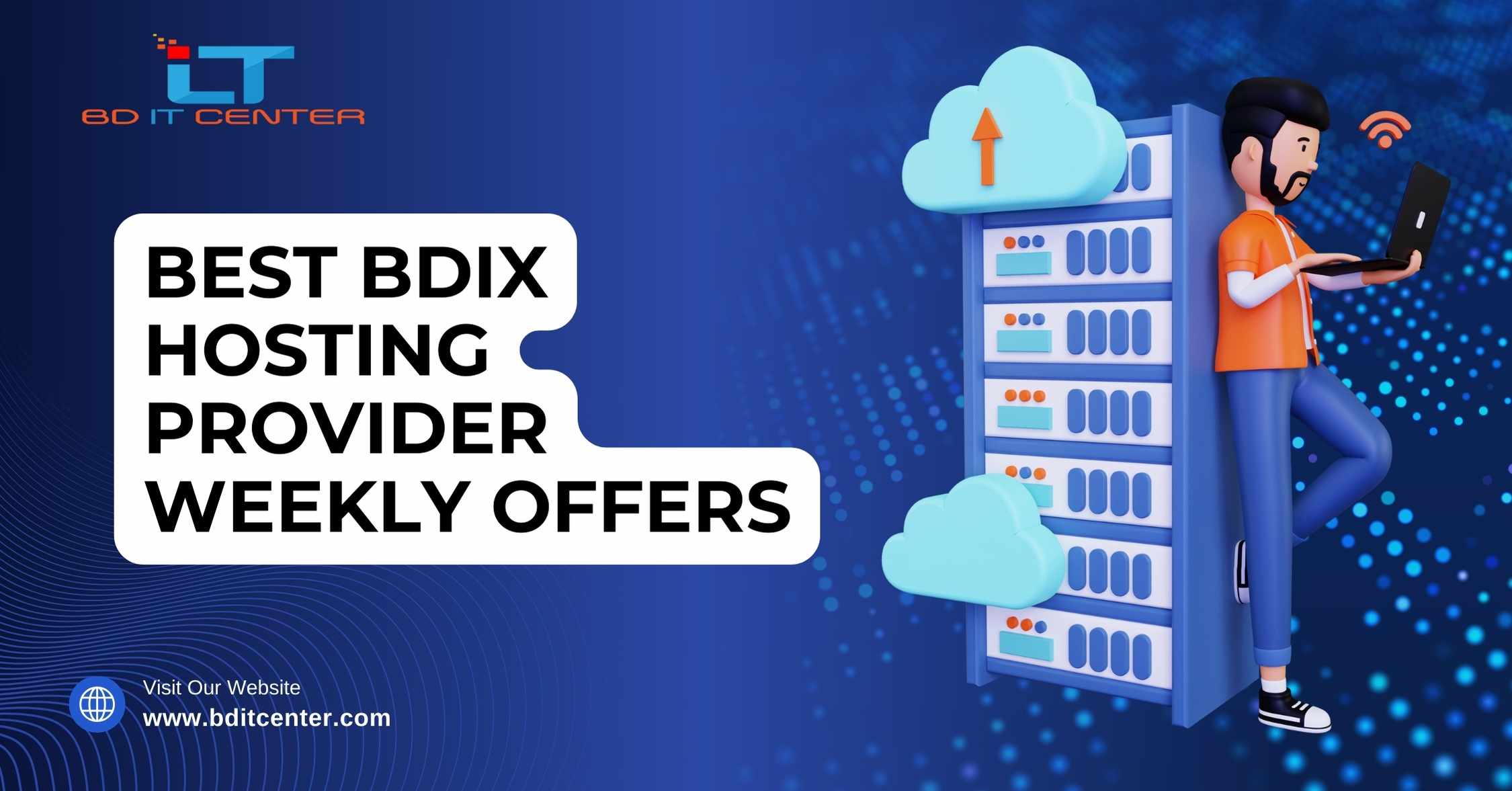 Best BDIX Hosting Provider Weekly Offers 2025 – Exclusive Deals by BD IT CENTER