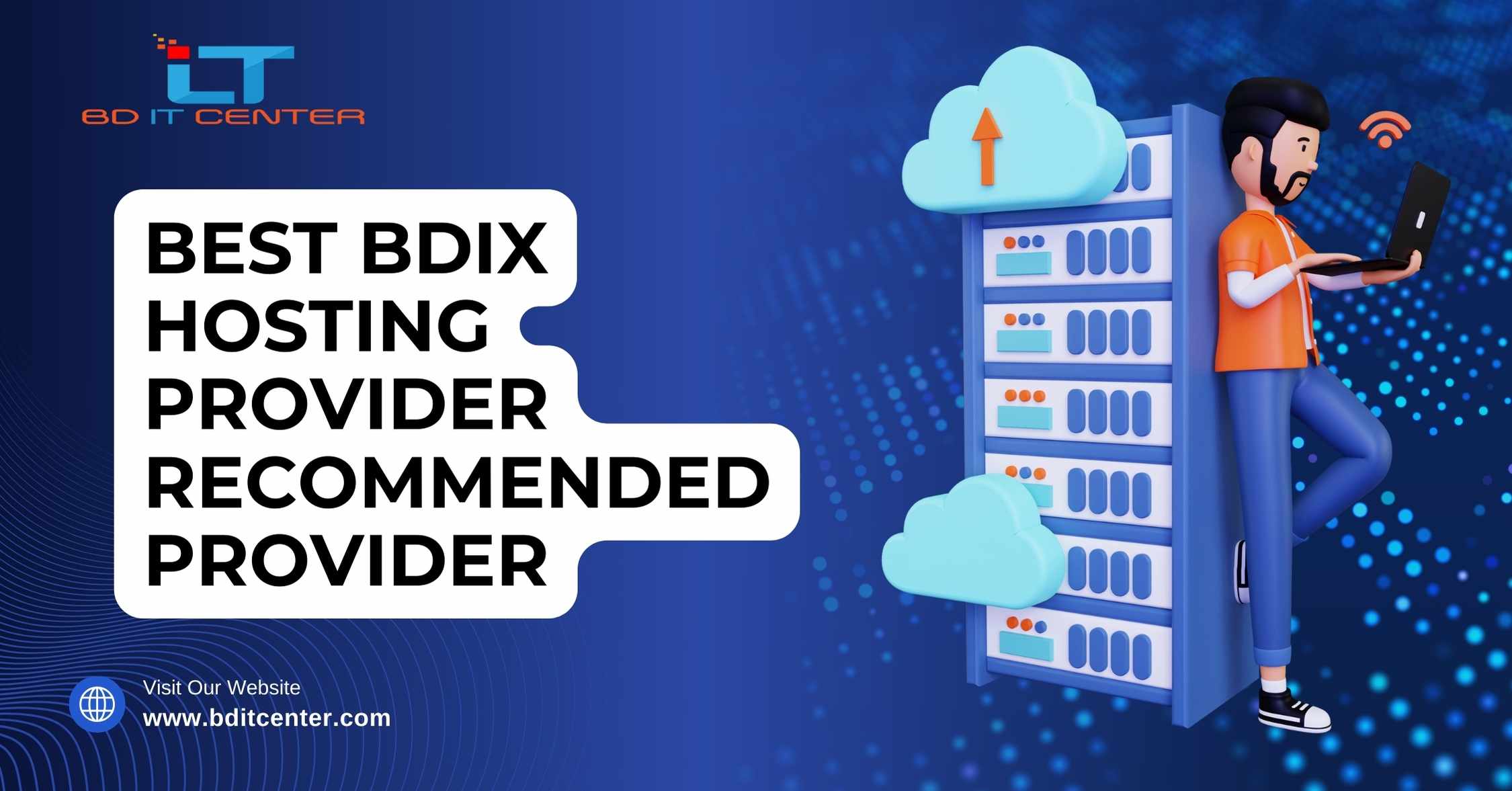 Best BDIX Hosting Provider in Bangladesh – Recommended Provider | BD IT CENTER