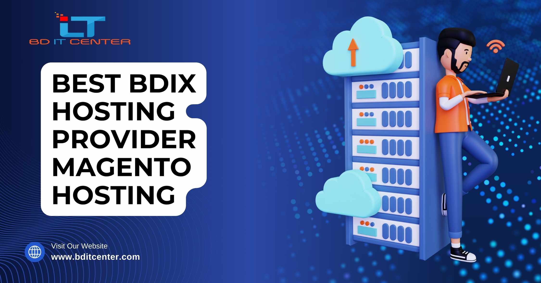 Best BDIX Hosting Provider for Magento Hosting in Bangladesh | BD IT CENTER