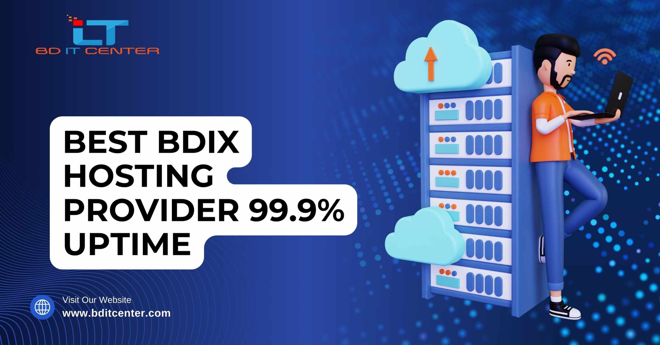 Best BDIX Hosting Provider 99.9% Uptime – Trusted BD IT CENTER in Bangladesh