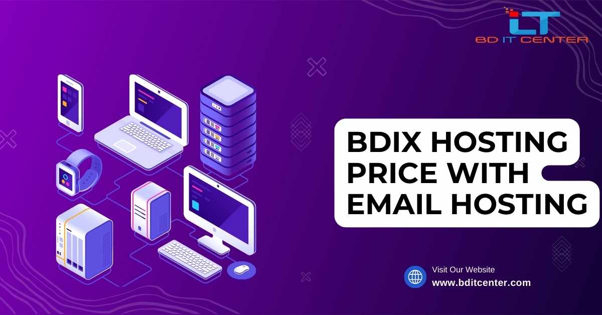BDIX Hosting Price with Email Hosting in Bangladesh | BD IT CENTER Best Deals
