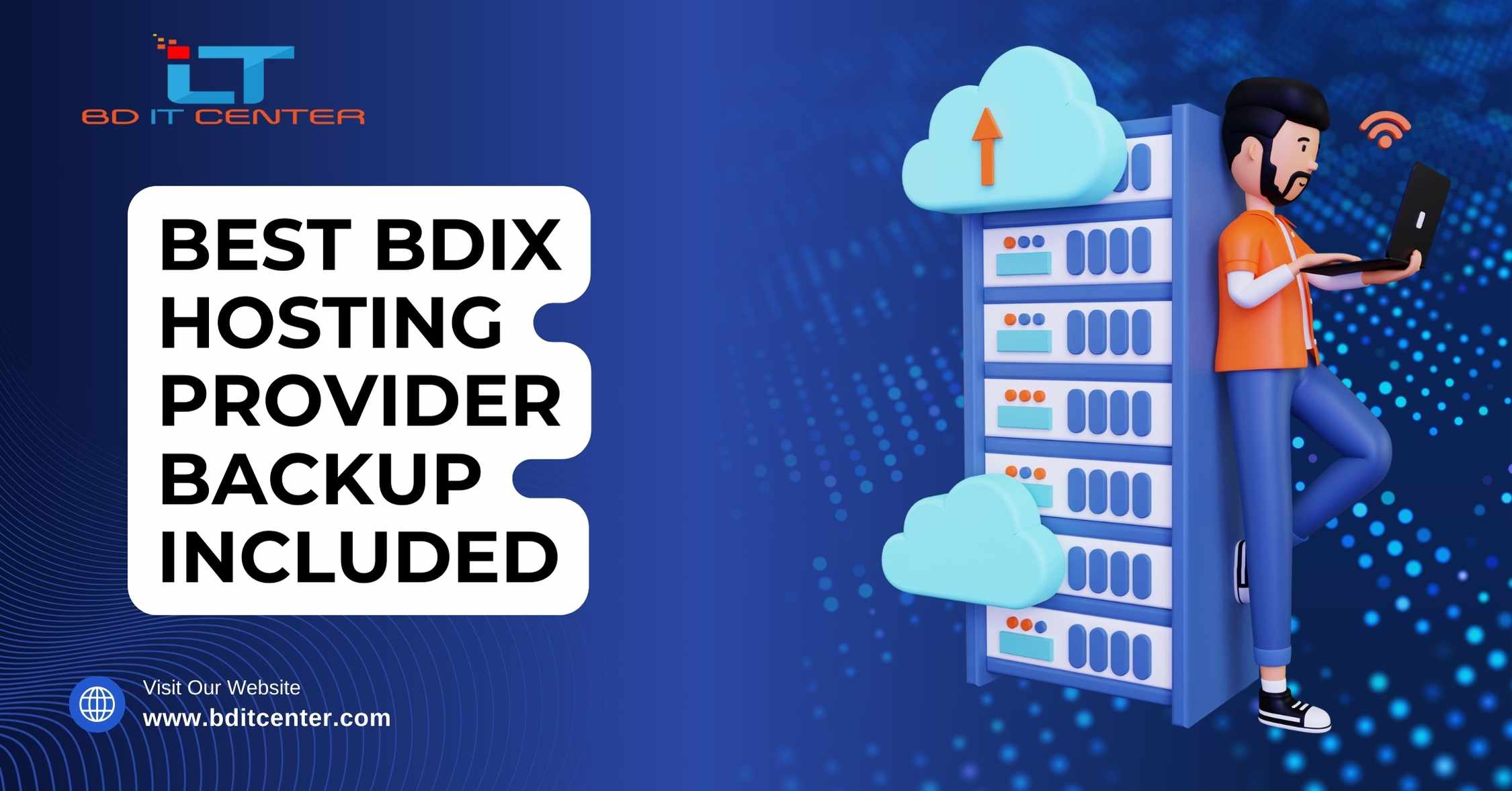 Best BDIX Hosting Provider with Backup Included in Bangladesh | BD IT CENTER