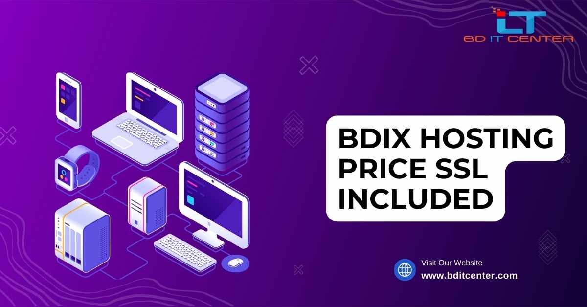 BDIX Hosting Price SSL Included | Affordable Secure BDIX Hosting in Bangladesh