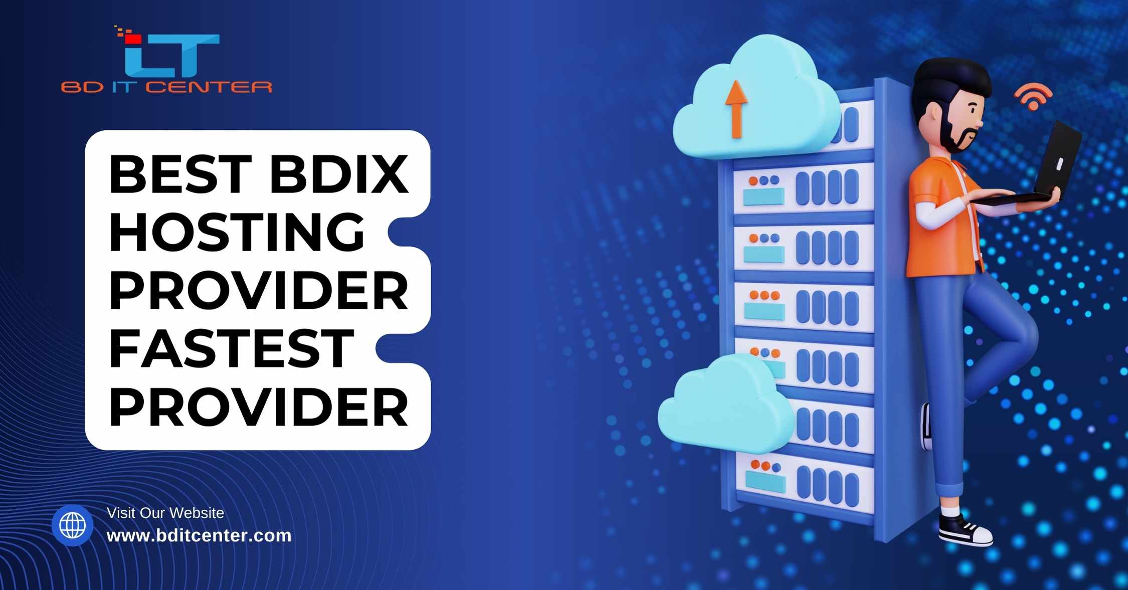 Best BDIX Hosting Provider Fastest Provider in Bangladesh – BD IT CENTER