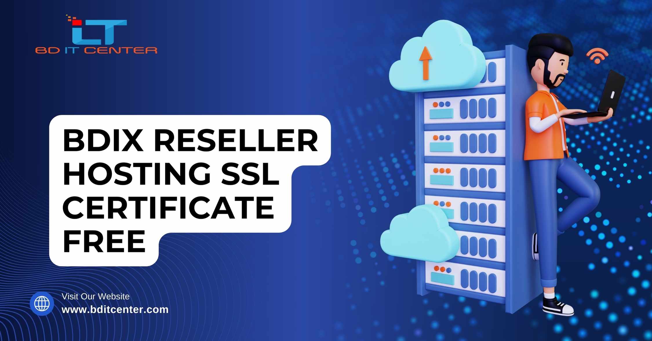 BDIX Reseller Hosting SSL Certificate Free | Best BDIX Hosting Bangladesh – BD IT CENTER