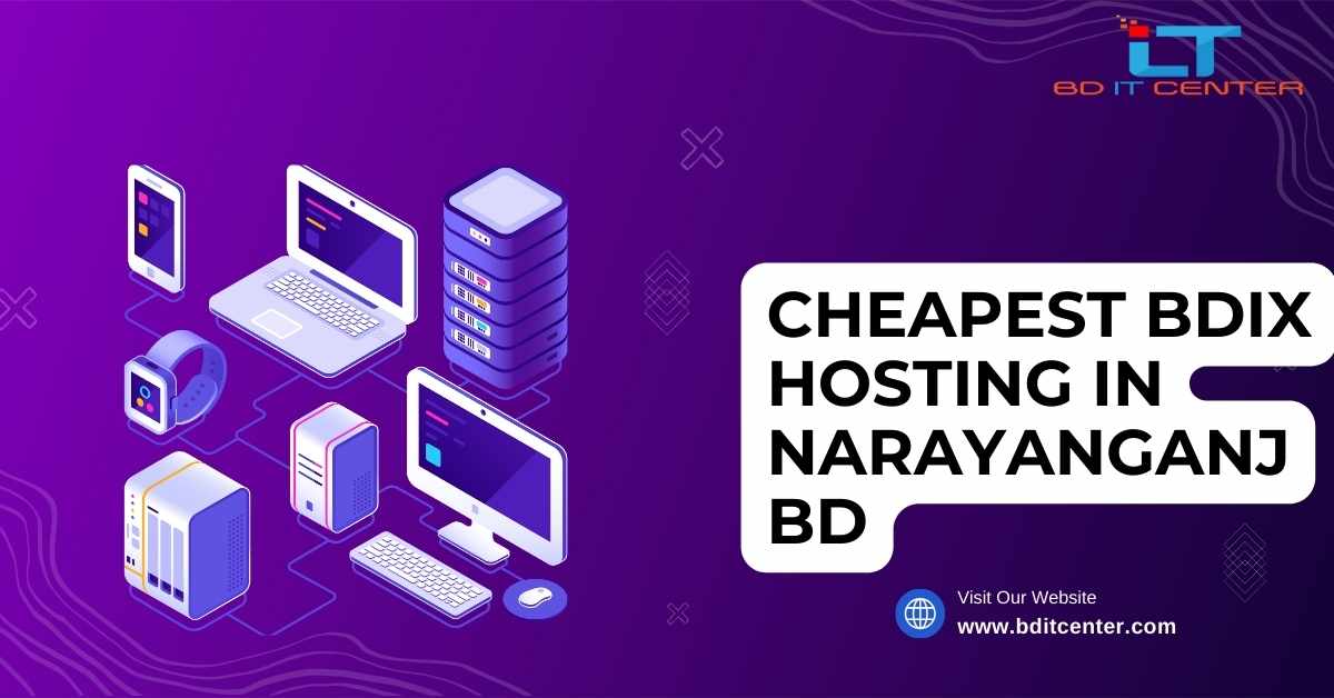Cheapest BDIX Hosting in Narayanganj BD | Best BDIX Hosting Provider - BD IT CENTER