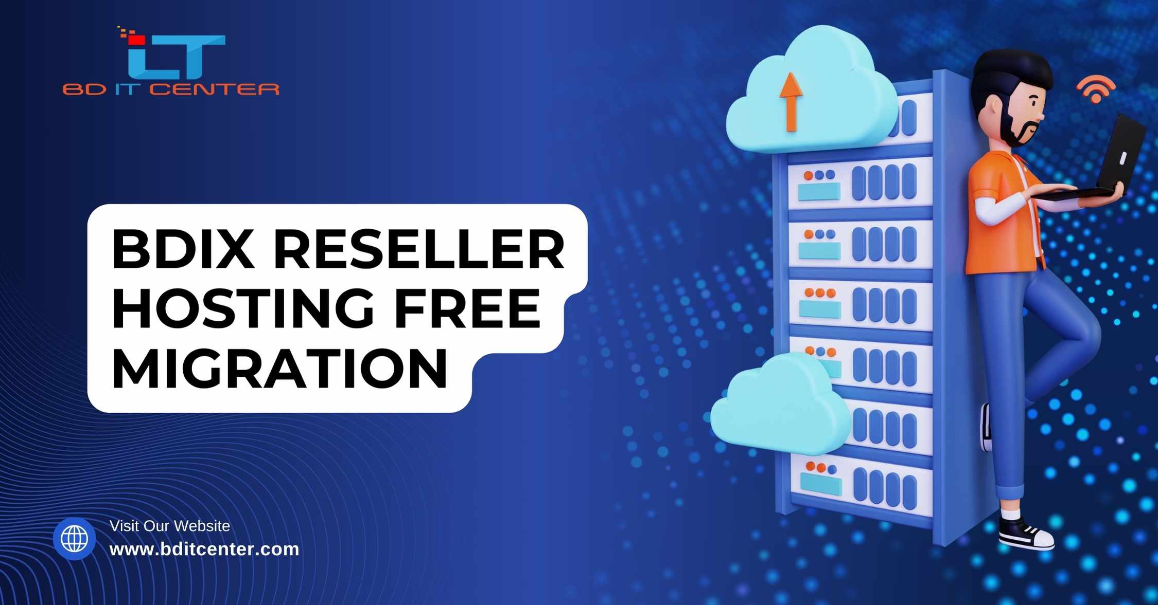 BDIX Reseller Hosting Free Migration: সহজে এবং বিনামূল্যে আপনার সাইট মাইগ্রেট করুন | BD IT CENTER