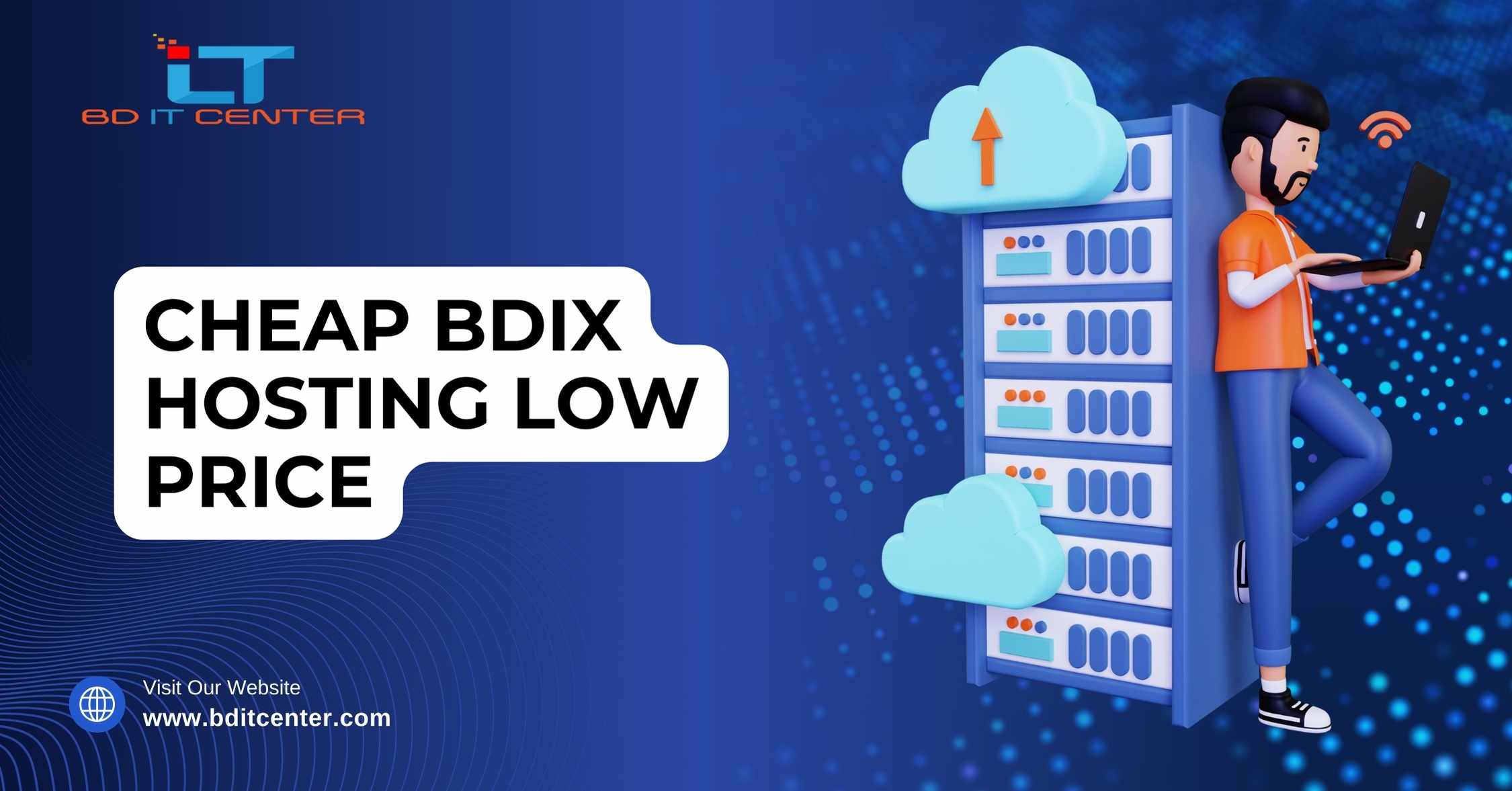 Cheap BDIX Hosting Low Price in Bangladesh – Best BDIX Hosting Provider | BD IT CENTER