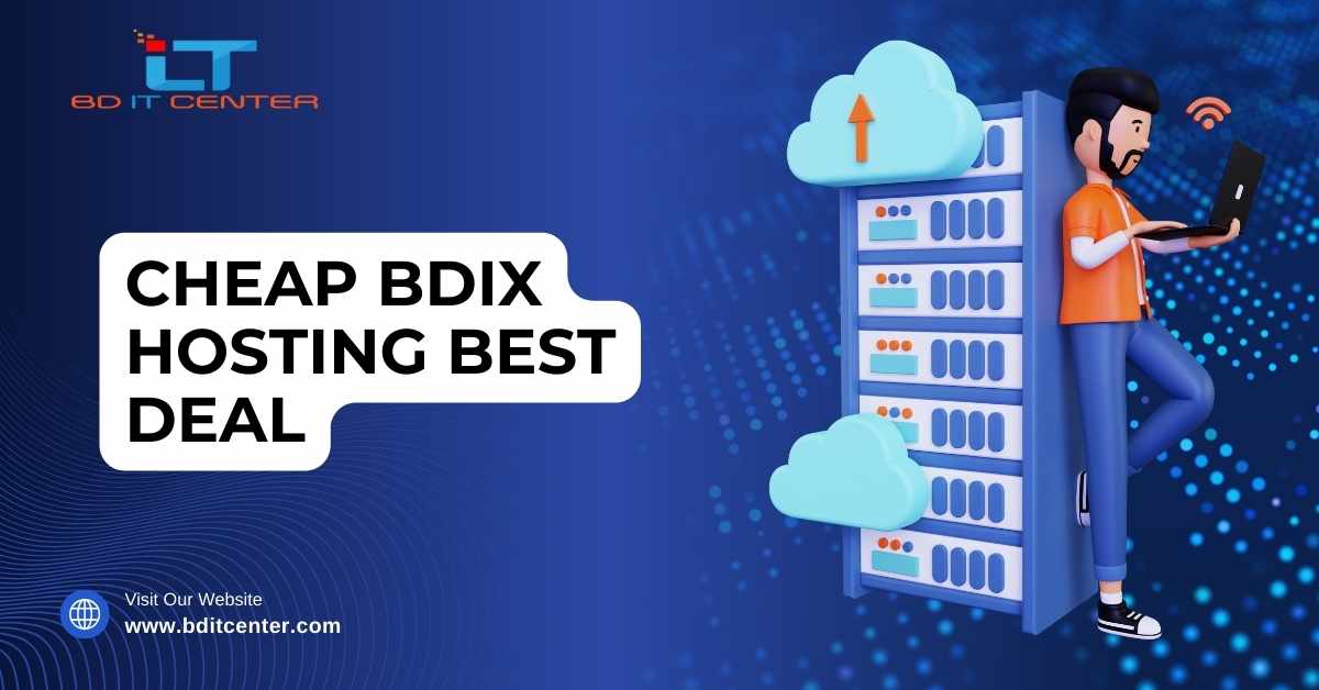 Cheap BDIX Hosting Best Deal in Bangladesh | BD IT CENTER