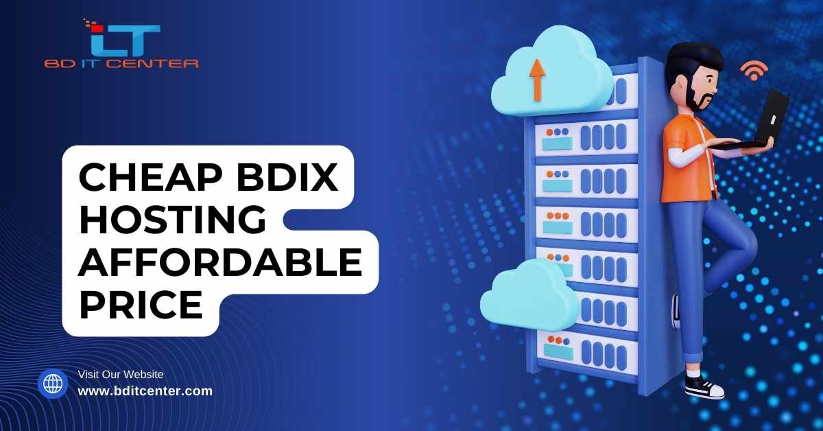Cheap BDIX Hosting Affordable Price in Bangladesh | BD IT CENTER