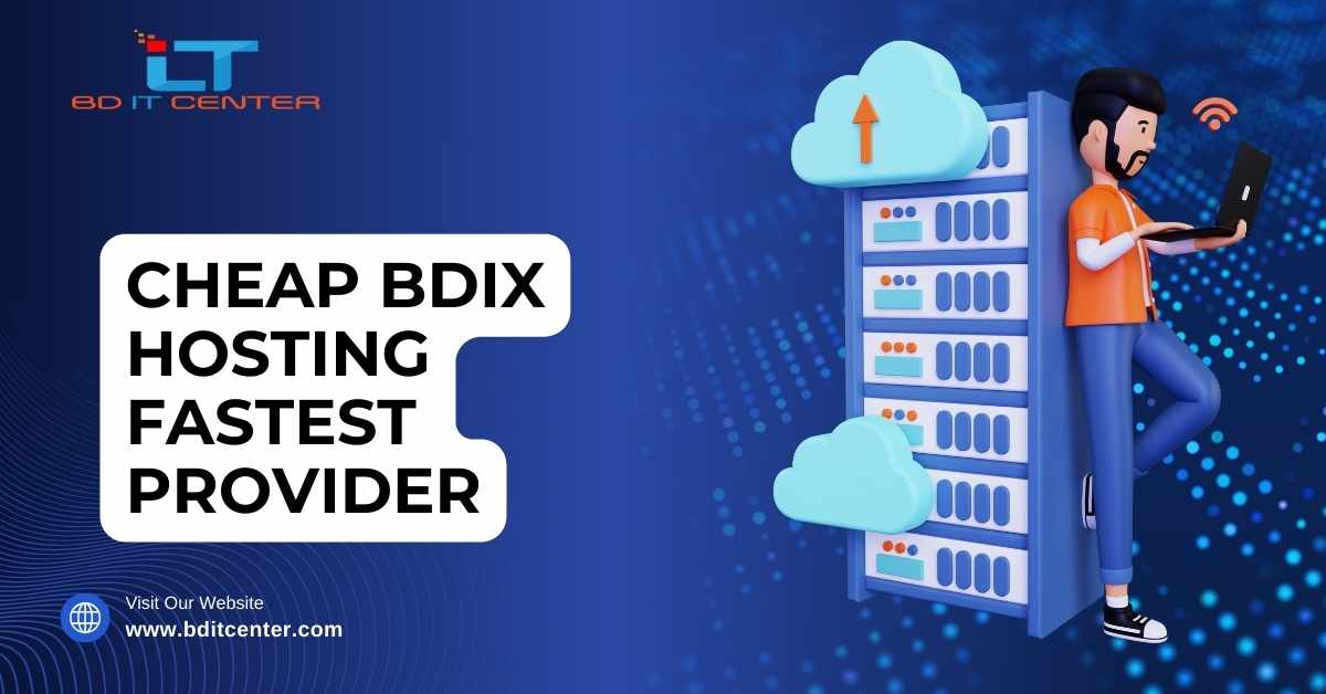 Cheap BDIX Hosting Fastest Provider in Bangladesh | BD IT CENTER