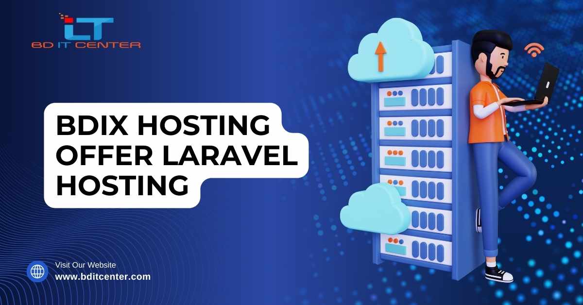 BDIX Hosting offer Laravel Hosting: Best Laravel Hosting in Bangladesh by BD IT CENTER