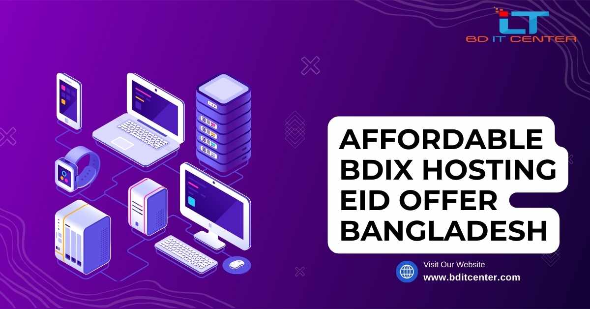 Affordable BDIX Hosting Eid Offer Bangladesh - Best Deals by BD IT CENTER