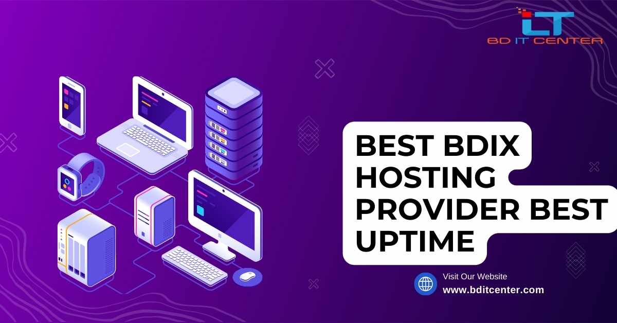 Best BDIX Hosting Provider with Best Uptime in Bangladesh | BD IT CENTER