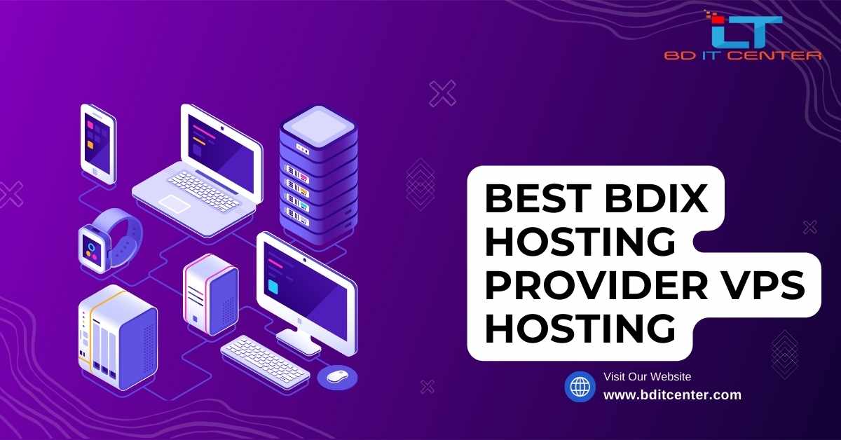 Best BDIX Hosting Provider for VPS Hosting in Bangladesh | BD IT CENTER