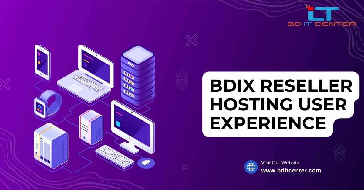BDIX Reseller Hosting User Experience in Bangladesh | BD IT CENTER Review 2025