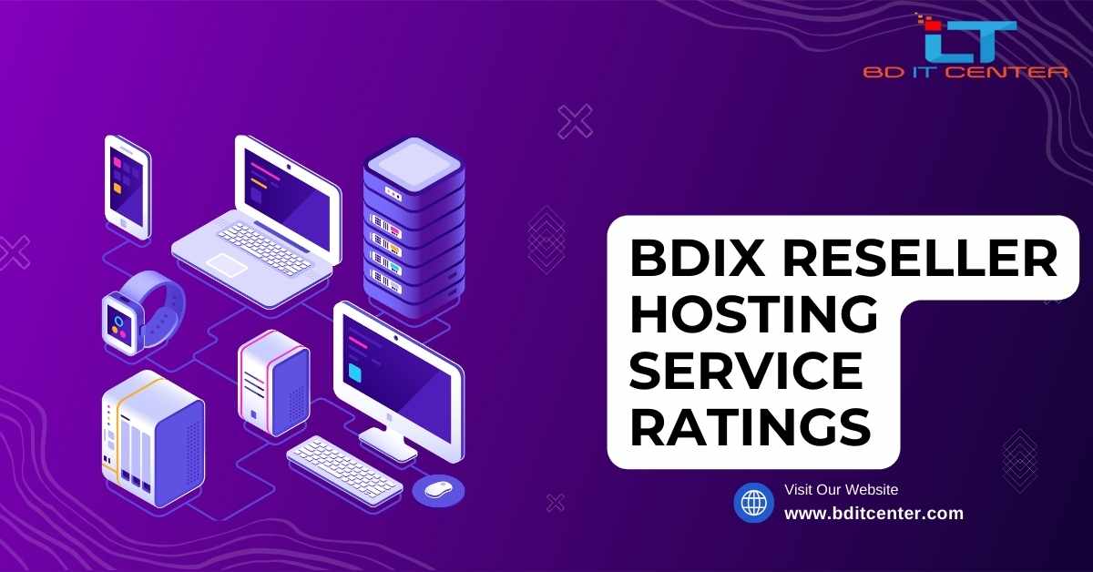 BDIX Reseller Hosting Service Ratings in Bangladesh | BD IT CENTER Review
