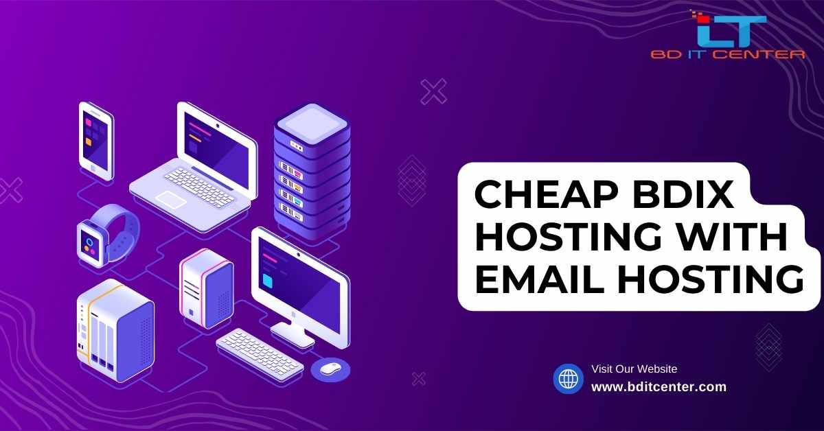 Cheap BDIX Hosting with Email Hosting in Bangladesh | BD IT CENTER